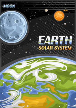 Vector Poster for Earth, vertical banner with illustration of rotating round satellite moon around cartoon earth planet on black starry background, decorative a4 leaflet with word earth - solar system