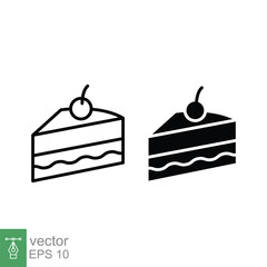 Piece of cake icon. Simple outline and solid style. Chocolate cake slice, cheesecake, cherry, food concept. Line, silhouette, glyph symbol. Vector illustration isolated on white background. EPS 10.