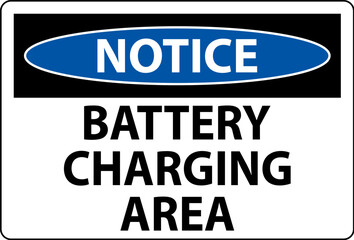 Notice Sign Battery Charging Area On White Background