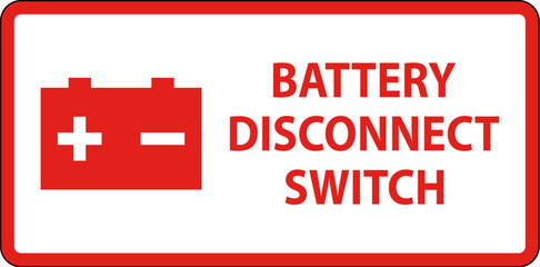Obraz premium Battery Disconnect Switch Sign On White Background