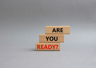 Are you ready symbol. Concept word Are you ready on wooden blocks. Beautiful grey background. Business and Are you ready concept. Copy space