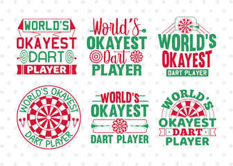 Worlds Okayest Dart Player SVG Bundle, Darts Svg, Sports Svg, Dartboard Svg, Game Svg, Darts Sayings Svg, Darts Quotes, ETC T00252