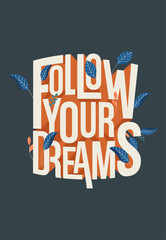follow your dream T-Shirt Design