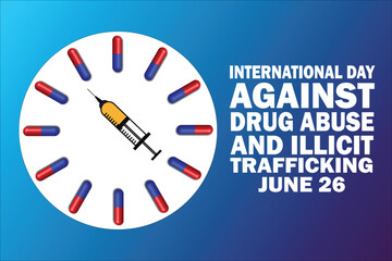 International Day Against Drug Abuse And Illicit Trafficking. June 26. Holiday concept. Template for background, banner, card, poster with text inscription. Vector illustration