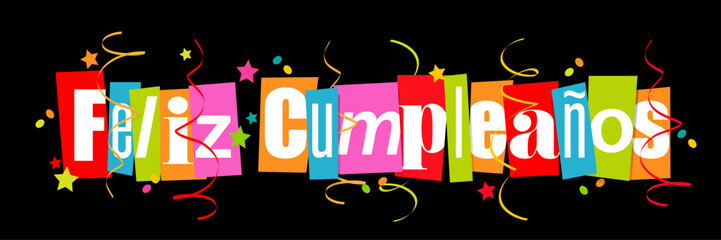 Feliz cumpleaños : Happy Birthday in spanish language - obrazy, fototapety, plakaty