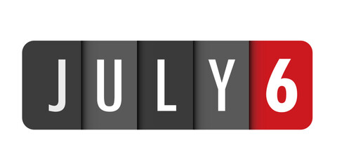 JULY 6 black and red vector typography banner
