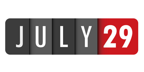 JULY 29 black and red vector typography banner