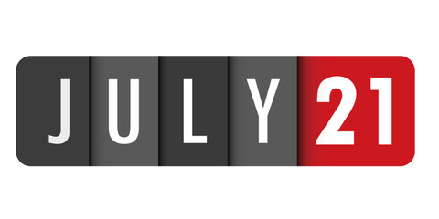 JULY 21 black and red vector typography banner