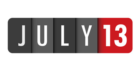 JULY 13 black and red vector typography banner