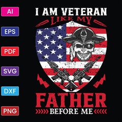 I AM VETERAN LIKE MY FATHER BEFORE ME