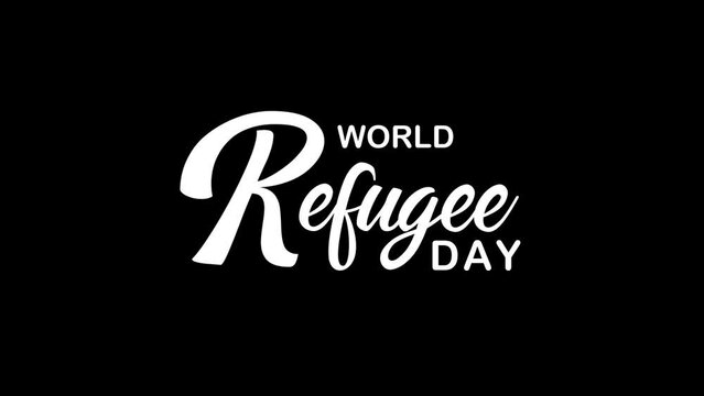 world refugee day animated text. 4k video greeting card. gift card. alpha channel. - Powered by Adobe