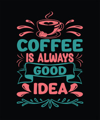 coffee t-shirt design, typography, clothing, cup,