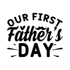 Our first father’s day vector arts