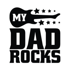 my dad rocks, Father's day shirt SVG design print template, Typography design, web template, t shirt design, print, papa, daddy, uncle, Retro vintage style t shirt