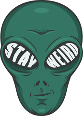 Stay Weird, Alien and UFO Typography Quote Design.