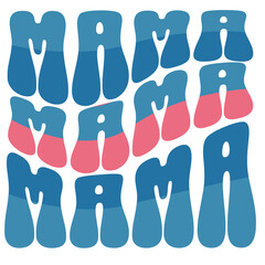 Mama wavy text design. 4th of July  quote retro PNG sublimation printable design for t shirt, mug, card, tumbler etc. 