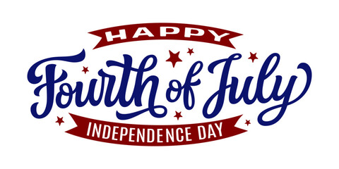Happy Fourth of July independence day. Hand lettering text  isolated on white background. Vector typography for t shirts, posters, banners, cards, patriotic decor
