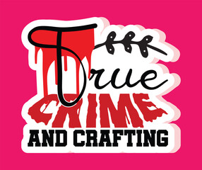true crime svg stickers svg