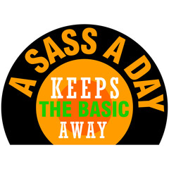 a sass a day keeps the basic away