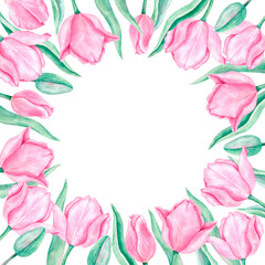 Frame of pink tulips. Delicate watercolor flowers with green leaves and stems drawn by hand. Spring blooming design.