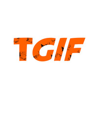 TGIF Thank God