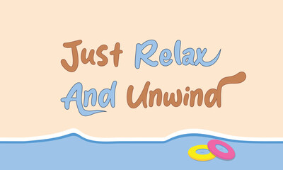 Just relax and unwind text theme background wallpaper.  relaxing at the beach