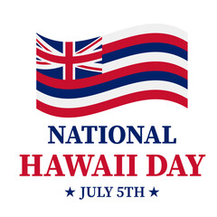 Obraz premium National Hawaii Day typography poster. Holiday celebration on July 5. Vector template for banner, greeting card, flyer, etc