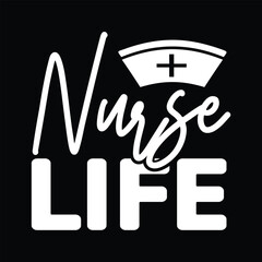 Nurse life,  Nurse t-shirt design nurse svg design nurse typography eps file