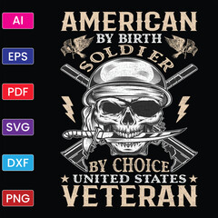 AMERICAN BY BIRTH SOLDIER BY CHOICE UNITED STATES VETERAN