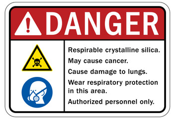 Wear respiratory equipment sign and labels possible crystalline silica. May cause cancer. Cause damage to lungs. Wear respiratory protection in this area