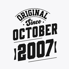 Obraz premium Born in October 2007 Retro Vintage Birthday, Original Since October 2007
