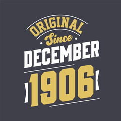Naklejka na ściany i meble Classic Since December 1906. Born in December 1906 Retro Vintage Birthday