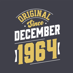 Obraz premium Classic Since December 1964. Born in December 1964 Retro Vintage Birthday