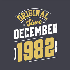 Classic Since December 1982. Born in December 1982 Retro Vintage Birthday