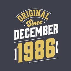 Fototapeta na wymiar Classic Since December 1986. Born in December 1986 Retro Vintage Birthday