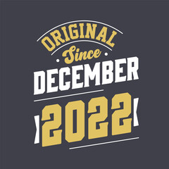 Classic Since December 2022. Born in December 2022 Retro Vintage Birthday