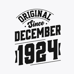 Naklejka premium Born in December 1924 Retro Vintage Birthday, Original Since December 1924