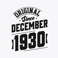 Naklejka premium Born in December 1930 Retro Vintage Birthday, Original Since December 1930