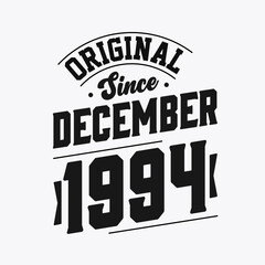 Naklejka premium Born in December 1994 Retro Vintage Birthday, Original Since December 1994