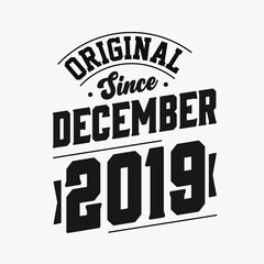 Born in December 2019 Retro Vintage Birthday, Original Since December 2019