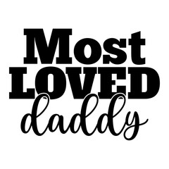 Most Loved Daddy