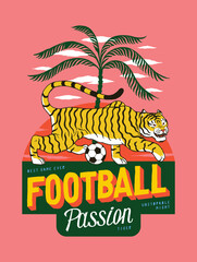 Football tiger. Vintage tiger prowling with a soccer ball near the palm tree. Football vintage typography silkscreen t-shirt print vector illustration.