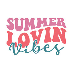 Summer Lovin vibes vector arts