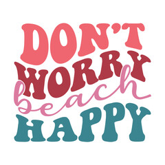Don't worry beach happy vector arts