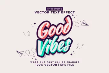 Deurstickers Motiverende quotes Editable text effect Good Vibes 3d Cartoon template style premium vector