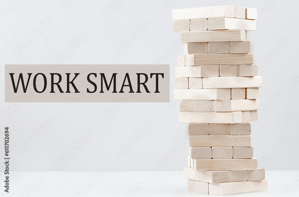 Poster work smart text with wooden block stack on white background , business concept
