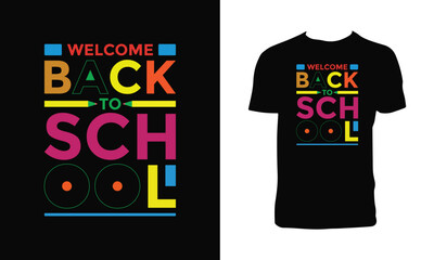 Welcome Back To School T Shirt Design. 