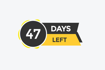 47 days left countdown template,47 day countdown left banner label button eps 47 
