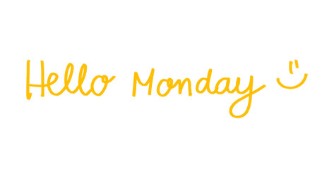 Hello Monday quote text typography design illustration.