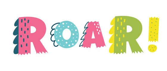 Vector lettering for the print. Lettering Roar in the style of dinosaurs, the roar of dinosaurs and beasts 